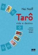 Tarô, Vida e Destino Estudos Completos do Tarô Volume 2
