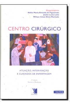Centro Cirurgico Atuacao, Intervencao e Cuidados de Enfermagem