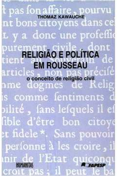 Religião e Política Em Rousseau: o Conceito de Religião Civil