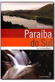 Paraíba do Sul um Rio Estratégico