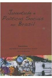 Juventude e Políticas Sociais no Brasil