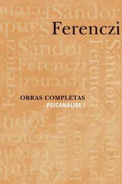 Obras Completas - Psicanalise - Vol. 1