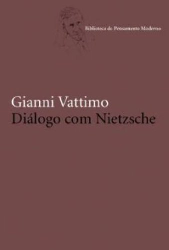 Diálogo Com Nietzsche : Ensaios 1961-2000