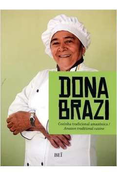 Dona Brazi : Cozinha Tradicional Amazônica
