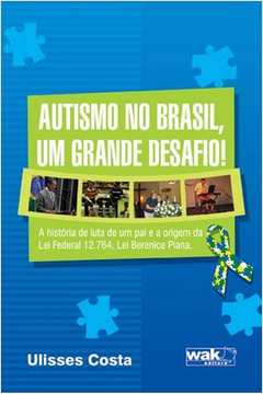 Autismo no Brasil, Um Grande Desafio!