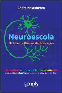 Neuroescola - os Novos Rumos da Educação