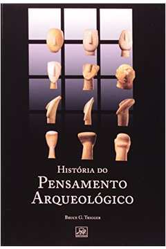 Historia do Pensamento Arqueologico