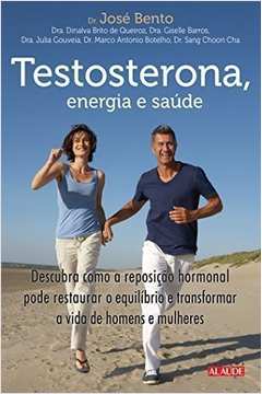 Testosterona, Energia E Saude