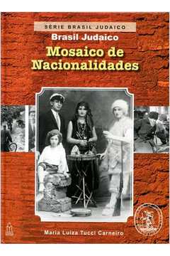 Brasil Judaico - Mosaico De Nacionalidades