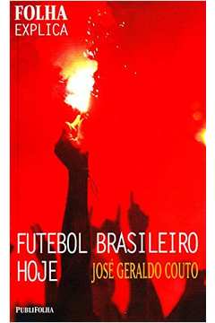 Folha Explica - Futebol Brasileiro Hoje