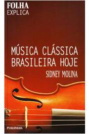 Música Clássica Brasileira Hoje