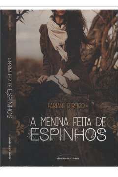 A Menina Feita de Espinhos - Fabiane Ribeiro