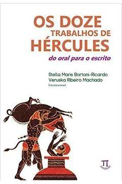 Os Doze Trabalhos de Hércules - do Oral para o Escrito