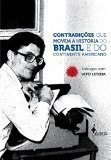 Contradições Que Movem A História Do Brasil E Do Continente American