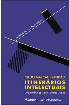 Gildo Marçal Brandão : Itinerários Intelectuais
