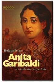 Anita Garibaldi - a Estrela da Tempestade