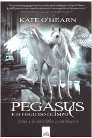 Olimpo em Guerra - Pegasus e o Fogo do Olimpo - Vol 1