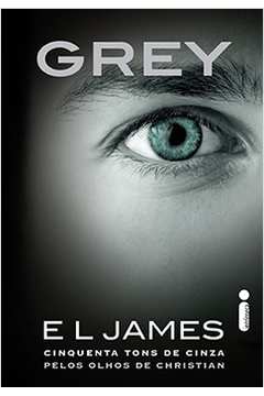 Grey: Cinquenta tons de cinza pelos olhos de Christian