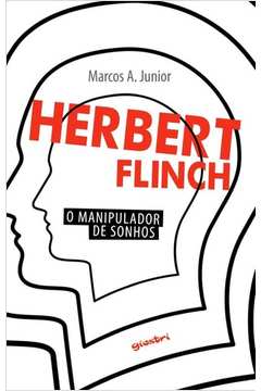 Herbert Flinch O Manipulador De Sonhos