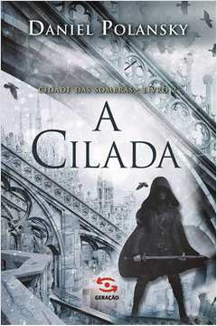 Cilada, a - Vol. 2 - Coleção Cidade das Sombras