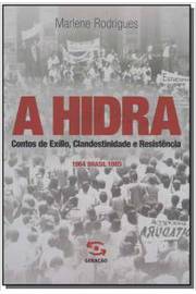A Hidra : Contos de Exílio, Clandestinidade e Resistência