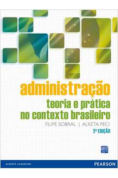 Administração-teoria e Prática no Contexto Brasileiro