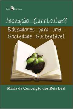 Inovação Curricular? Educadores para uma Sociedade Sustentável