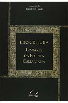 Linscritura Limiares da Escrita Osmaniana