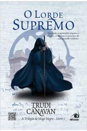 O Lorde Supremo - -livro 3 ( Trilogia do Mago Negro)