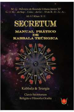 Secretum - Manual Pratico De Kabbala Teurgica