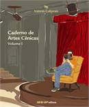 Caderno de Artes Cênicas - Vol. 1