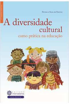 A Diversidade Cultural Como Prática na Educação