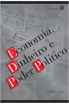 Economia Dinheiro e Poder Politico