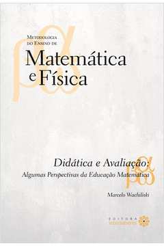 Didática e Avaliação: Algumas perspectivas da educação matemática