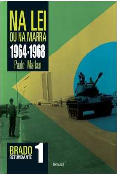 Na Lei Ou na Marra 1964-1968