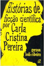 Historias De Ficcao Cientifica Por Carla C.Pereira