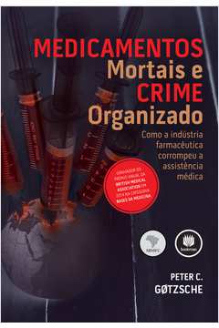 Medicamentos Mortais e Crime Organizado