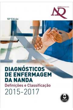 Livros Encontrados Sobre Nanda Internacional Diagnosticos De Enfermagem Da Nanda Estante Virtual