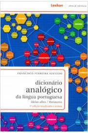 Dicionário analógico da língua portuguesa : ideias afins
