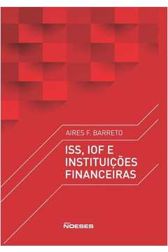 ISS, IOF e Instituições Financeiras