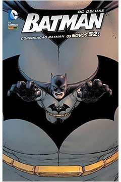 Batman - Corporação Batman Os Novos 52!
