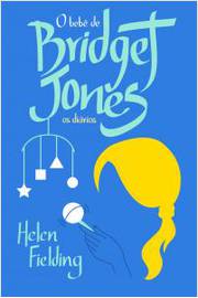 O bebê de Bridget Jones - Os diários