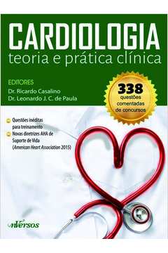 Cardiologia: Teoria e Prática Clínica