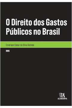 O Direito Dos Gastos Públicos No Brasil