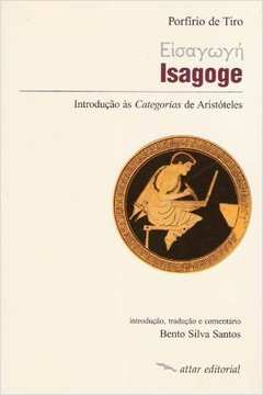 Isagoge: Introducao As Categorias De Aristoteles
