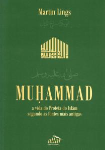 Muhammad - a Vida do Profeta do IslÃ£m