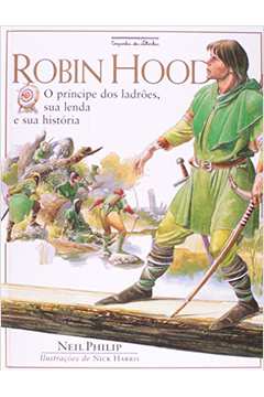 Robin Hood - o Príncipe dos Ladrões Sua Lenda e Sua História