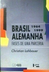 Brasil Alemanha, 1964-1999 : Fases de uma Parceria