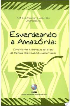 Esverdeando a Amazônia