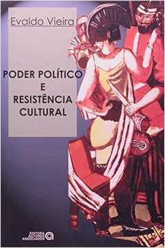 Poder Politico e Resistencia Cultural